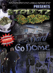 Streetz's album cover: Go Hard or Go Home